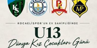 Kız çocuklarına özel U13 turnuva Kocaelispor'dan